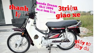 Xe Dream thái honda nhật nguyên bản ,giá thanh lý 3triệu giao xe ,dream 1994 tem lửa ,giấy tờ đầy đủ