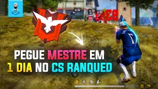 ESTRATÉGIAS PARA PEGAR MESTRE NO CS RANQUEADO EM 1 DIA - PARTE 11 | FREE FIRE DICAS