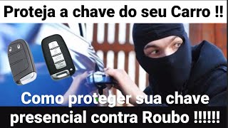 Como proteger o sinal da chave do carro contra Ladrão ! Como evitar que ladrões clonem a chave !