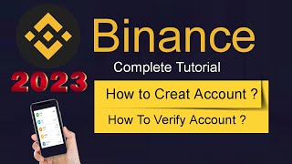 How To Creat & Verify Binance Account In Pakistan 2023 || Binance Complete Tutorial