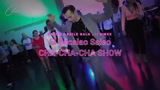 El Bacalao Salao CHA-CHA-CHA SHOW ° OVERVIEW °