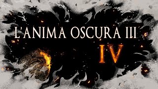 Dark Souls 3, L'Anima Oscura III [4] - "L'Ultimo Regno"