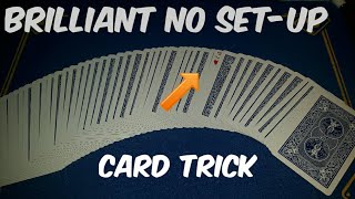 Fool everyone with this brilliant no set-up card trick