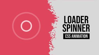 Creative CSS Loader Spinner | CSS Animation Examples