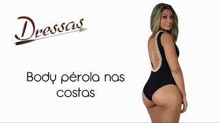 Dressas - Moda Na Web | Body pérola nas costas