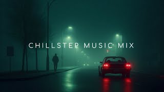 Deep Chill Music in Peaceful Night ~ Chillstep Mix to Feel Comfortable and Ultimate Relaxation