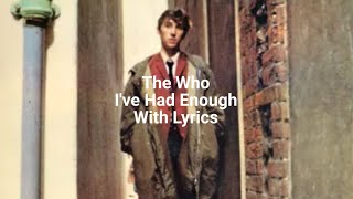 The Who-I've had enough with Lyrics #thewho #quadrophenia