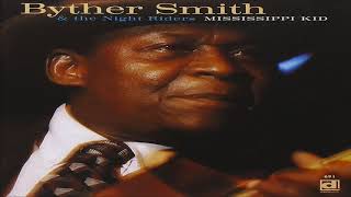 BYTHER SMITH & The Night Riders - I Don't Know Where You Go