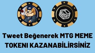 Tweet Beğenerek MTG MEME TOKENI KAZANABİLİRSİNİZ