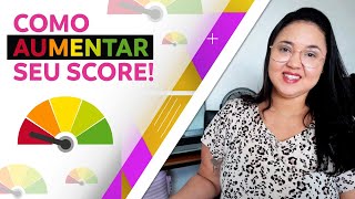 O que é SCORE e como AUMENTAR o seu!