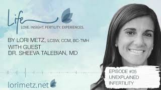 Episode 5 - Unexplained infertility