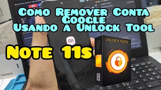 Como Remover Conta Google do Xiaomi Redmi note 11s usando a Unlock Tool