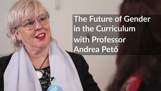 The Future of Gender in the Curriculum | Professor Andrea Pető