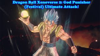 Dragon Ball Xenoverse 2; God Punisher (Festival) Ultimate Attack!