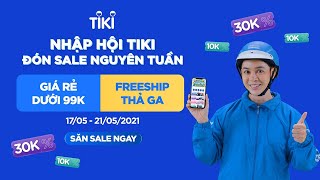 Nhập hội Tiki - Đón sale nguyên tuần