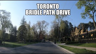 [4K] 🇨🇦Toronto Drive - Bridle Path - Millionaire's Row