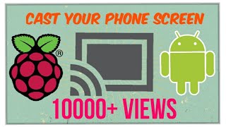 How To Cast Your Phone Screen to Raspberry Pi [ FULL TUTORIAL ]