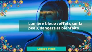 Lumière bleue : effets sur la peau, dangers et bienfaits