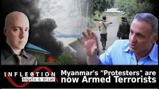 Inflection Ep.2     /      Myanmar's protesters are now Armed Terrorists