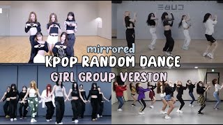 [MIRRORED] KPOP RANDOM DANCE - (POPULAR SONGS) - GIRL GROUP VERSION