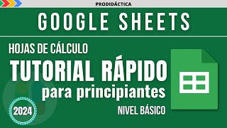 GOOGLE SHEETS - TUTORIAL rápido de hojas de cálculo de GOOGLE - 2024