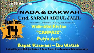 Ust. Saroji Abdul Jalil || Gadel, 14 Juli 2023