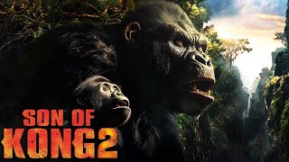 KONG 2: Son Of Kong Teaser (2024) With Terry Notary & Brie Larson