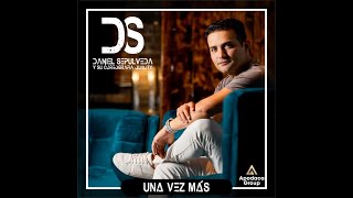 Una vez mas - Daniel Sepulveda y su coreografia quality - latino 2021