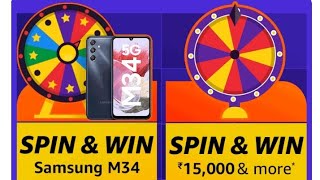 Amazon Spin & Win | July 2024 | Samsung Galaxy M34 5G | ₹1000 | ₹100 | ₹20 | ₹10 | Today Answer |Win