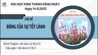 BÀI HỌC KINH THÁNH HẰNG NGÀY | 14.9.2023 | Chủ đề: BÓNG CỦA SỰ TỐT LÀNH | Kinh Thánh:Hê-bơ-rơ 10:1-4