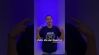 Cortos Dilo en señas -  Feliz día del Maestro