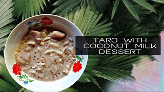 TARO COCONUT MILK DESSERT /YUMMY DESSERT