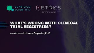 METRICS International Forum - What’s wrong with clinical trial registries?