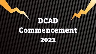 DCAD Commencement 2021 Live Stream