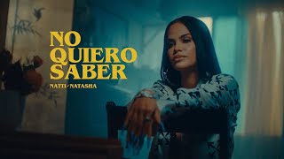 Natti Natasha - No Quiero Saber