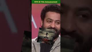 NTR 30 Title Announcement soon 😱 | jr ntr new movie announcement #shorts