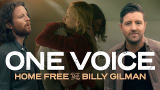 Home Free - One Voice Ft. Billy Gilman