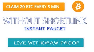 claim 20 btc every 5 min | new Bitcoin faucet without shortlink | live withdraw proof in FaucetPay