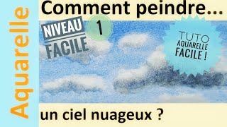 Comment peindre un ciel nuageux à l'aquarelle ? La METHODE FACILE ! #aquarelle #tutoaquarelle