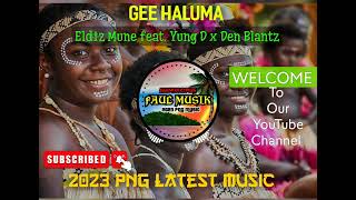 Eldiz Mune feat. Yung D x Den Blantz (GL Productions) Png 2023 latest music 💥🎶🇵🇬