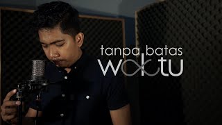 Tanpa Batas Waktu | Ade Govinda Ft Fadly | Andre Pratama Cover