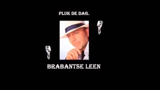 Brabantse Leen   Pluk de dag2