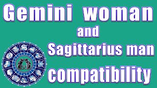 ✅Gemini woman and Sagittarius man compatibility