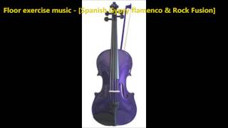 Floor exercise Music-The violin song (FEM Edit) 2013.