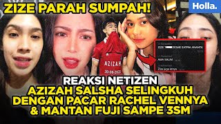 Reaksi Netizen Rachel Vennya Bongkar Azizah Salsha Selingkuh Dengan Salim & Mantan Fuji Sampe 3SM