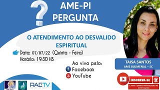 O ATENDIMENTO AO DESVALIDO ESPIRITUAL