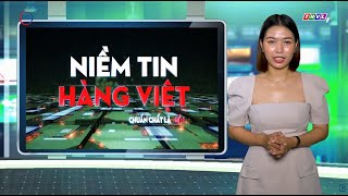 Niềm tin hàng Việt phát sóng ngày 6/4/2024