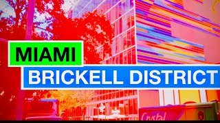 MIAMI BRICKELL DISTRICT