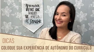 Se recoloque no mercado de trabalho com suas experiências de autônomo.