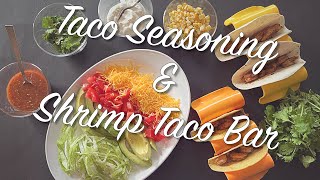 Taco Seasoning/Shrimp Tacos